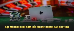 Cách Chơi Sâm Lốc Nhà Cái W88 Dễ Thắng Cho Tân Thủ